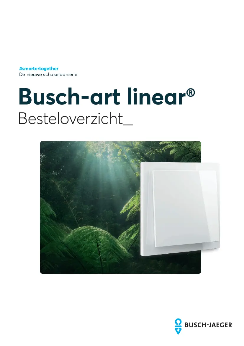 Besteloverzicht - Busch-art linear®
